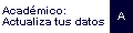 Si deseas actualizar tus datos personales o Transferir nuevas producciones acad&eacute;micas da clic aqu&iacute;.